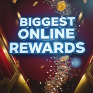 Biggest Online Casino Rewards